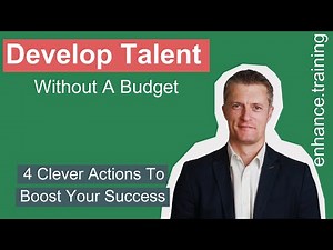 Developing Talent In Your Team: 4 Clever Actions To Boost Your Success