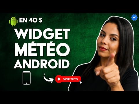 Comment Ajouter le WIDGET MÉTÉO à l'ÉCRAN d'ACCUEIL sur ANDROID en 40 S