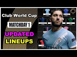 Club World Cup Fantasy: UPDATED LINEUPS | CWC 2025 Fantasy Football Tips