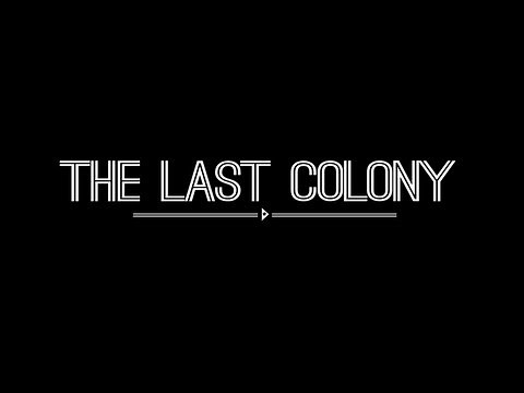 The Last Colony - Trailer 1