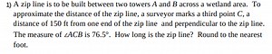 1) A zip line is to be built between two towers A and B across ... | Filo