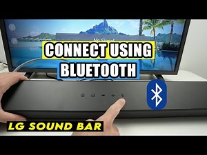 LG Soundbar : How to Connect to TV Using Bluetooth