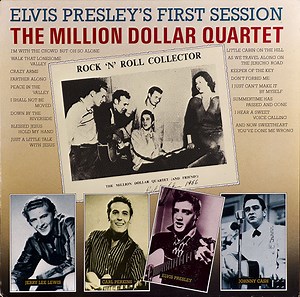 Elvis Presley, Jerry Lee Lewis, Carl Perkins, Johnny Cash - Elvis Presley's First Session The Million Dollar Quartet