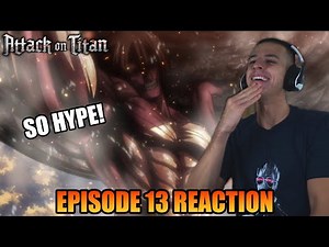 EREN LIFTS THE BOULDER! Attack On Titan Series 1 Episode 13 | REACTION!