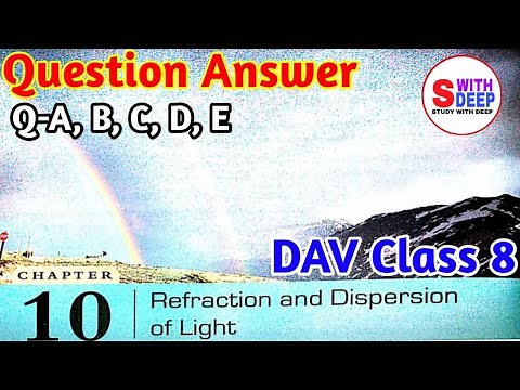 Refraction And Dispersion Of Light Full Solution|DAV Class 8 Science Chapter-10|Study With Deep|