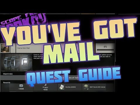 You've Got Mail Walkthrough - Escape from Tarkov