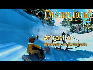 Disneyland Adventures! - Gameplay Walkthrough | Matterhorn Bobsleds Attraction | Part 31👍