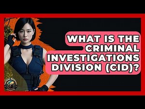 What Is The Criminal Investigations Division (CID)? - Tactical Warfare Experts