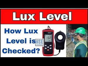 "Illumination in Safety: Instruments, Testing Method & Standards" #hseparamount #lux