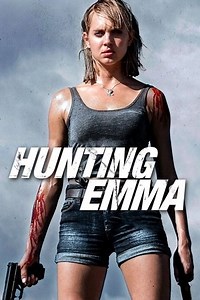 Hunting Emma (2017) - AZ Movies