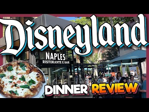 Is Naples Ristorante Disneyland's BEST Italian Food? | Downtown Disney Dinner Review