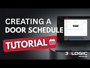 3xLOGIC INFINIAS: Quick & Easy Door Unlock Scheduling Guide