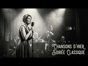 Les Plus Belles Chansons Vintage🎤Chanteuses Françaises Élégantes et Nostalgiques