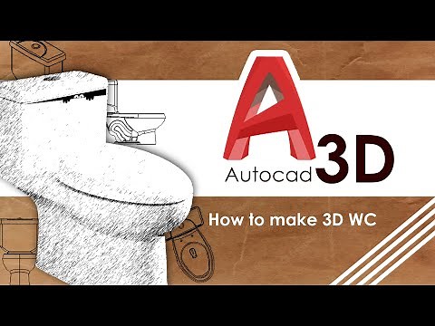 How to make 3D WC in AutoCad