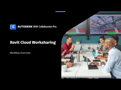 BIM Collaborate Pro Revit Cloud Worksharing Technical Workflow