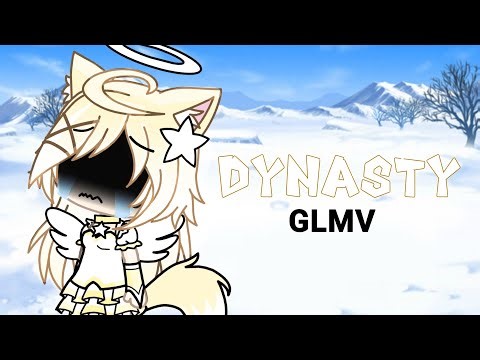 Dynasty [GLMV] Gacha life