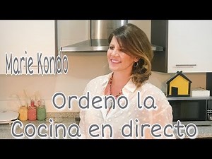 Como ORGANIZAR LA COCINA / Ordenar con el método Konmari o Marie Kondo. Kitchen order