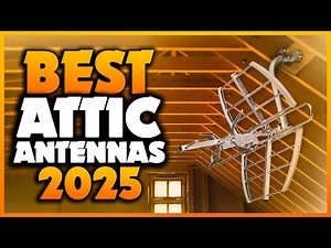Top 7 Best Attic Antenna You can Buy Right Now [2025]