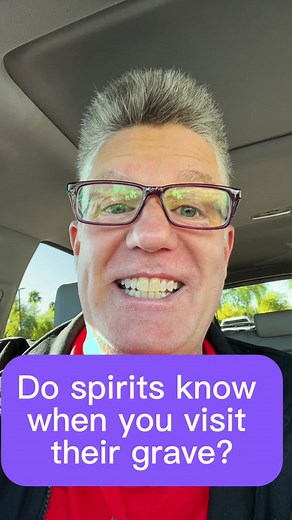Do Spirits Know When You Visit Their Grave? Exploring Spirit Communication