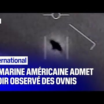 La marine américaine reconnaît avoir observé des ovnis