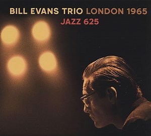 Bill Evans Trio - London 1965 Jazz 625