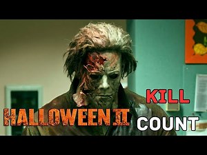 Halloween II (2009) KILL COUNT