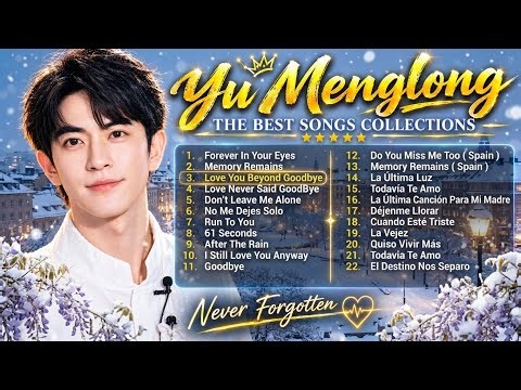 YU MENGLONG — The Saddest Songs You’ll Ever Feel 💔 | Emotional Playlist 2026