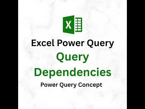 Excel Power Query Query Dependencies
