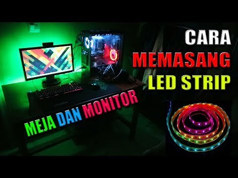 CARA MEMASANG LED STRIP DI MEJA DAN MONITOR!