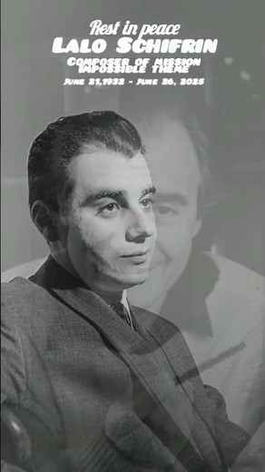 Lalo Schifrin composer of Mission Impossible Original Soundtrack theme has passed away