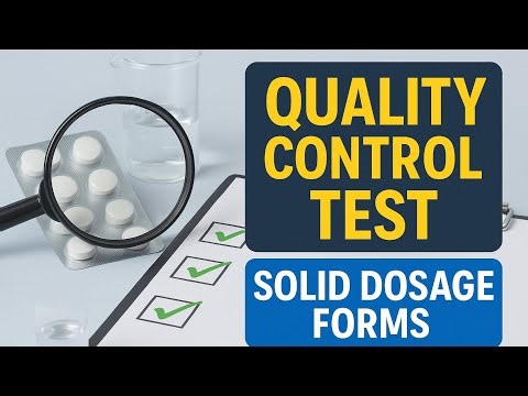 Quality Control Test for Solid dosage form #pharmaceuticals #quality
