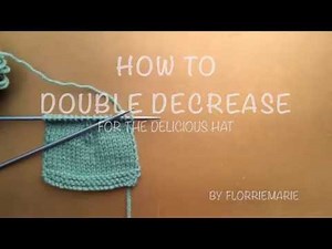 Double Decrease: sl2tog, k1, psso