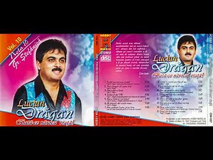 LUCIAN DRAGAN Vol. 10 -Bata-ce norocu viata (Album Original 4K)