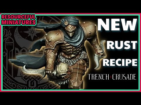 How to Paint Realistic Rust on Miniatures – Iron Sultanate (Trench Crusade)