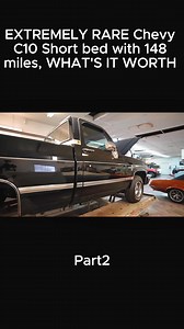 EXTREMELY RARE Chevy C10 Short bed with 148 miles, WHAT'S IT WORTH Part2 Part 5 | Car Zone