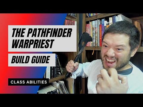 Pathfinder Warpriest Guide - Class Abilities