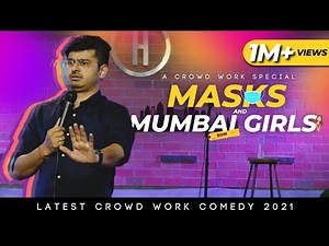 Masks & Mumbai Girls | Stand Up Comedy by Rajat Chauhan | Crowd Work (33rd Video)