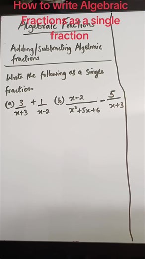 Mastering Algebraic Fractions: Combine to One Fraction