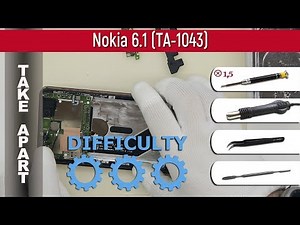 How to disassemble 📱 Nokia 6.1 TA-1043 Take apart Tutorial
