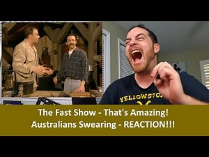American Reacts to The Fast Show THAT'S AMAZING Australians Swearing REACTION