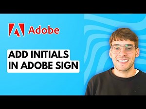 How to Add Initials in Adobe Sign [2025 Guide]