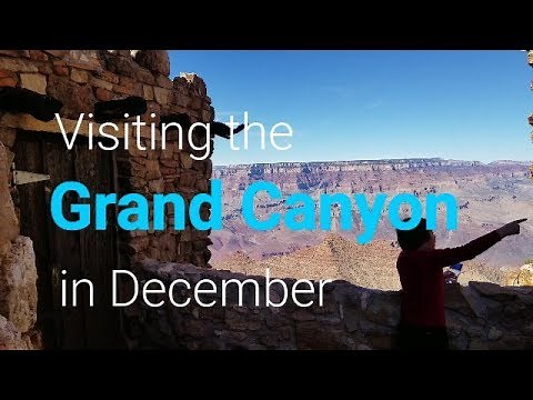 Visiting the GRAND CANYON in DECEMBER