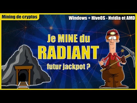 Je mine du RXD - Radiant Blockchain sur HiveOS, windows avec mes cartes graphiques NVIDIA et AMD