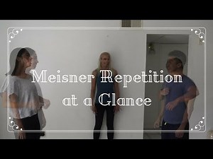 Meisner Repetition Exercise at a Glance Video