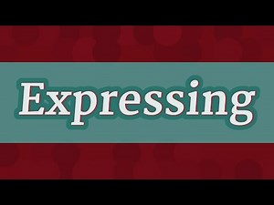 EXPRESSING pronunciation • How to pronounce EXPRESSING
