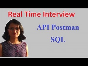 Real Time Interview For API Testing and SQL