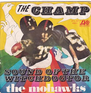 The Mohawks - The Champ
