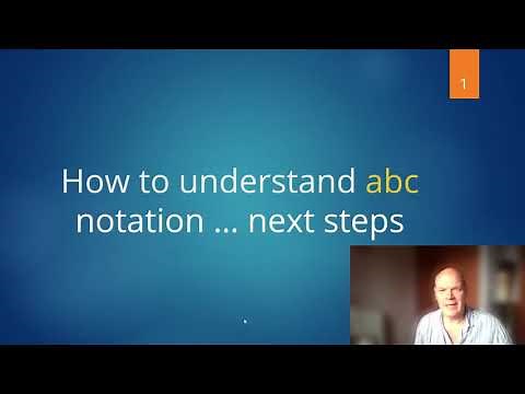 ABC - How to understand abc notation ... next steps