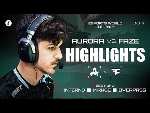 Aurora vs. FaZe | Highlights | Esports World Cup 2025