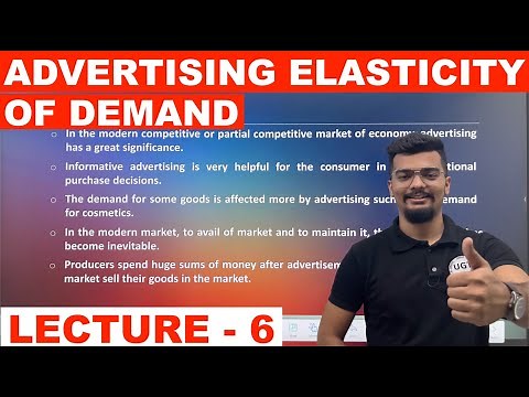 Advertising Elasticity of Demand | Equation of Advertising Elasticity | Economics | Lecture 6 | UGT